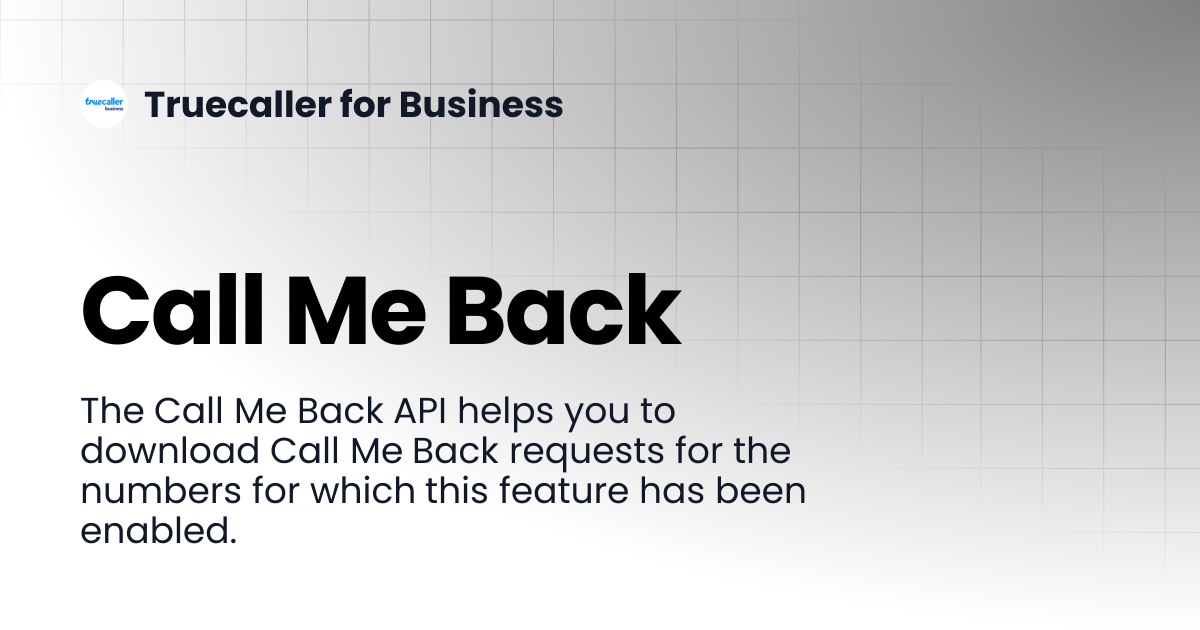Call Me Back | Verified Business APIs | Truecaller for Business